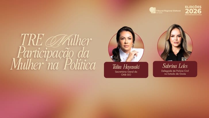 TRE-GO promove TRE Mulher nesta sexta para debater participação feminina