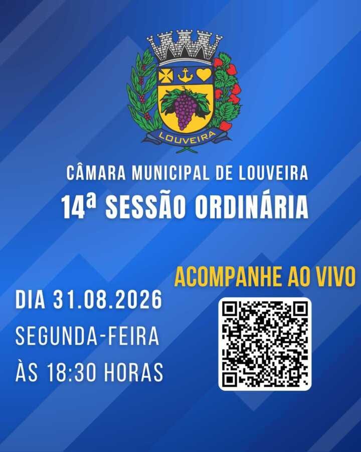 LOUVEIRA: Acompanhe hoje, ao vivo, às 18h30, Sessão Ordinária, na Câmara Municipal. Assista AO VIVO!