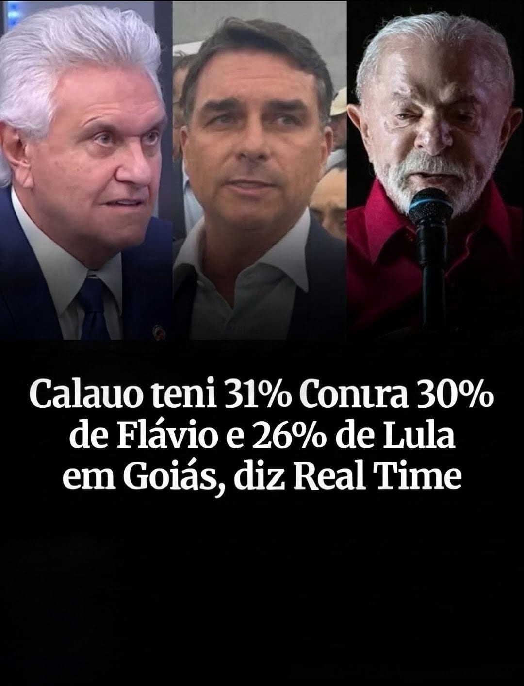 Caiado 31%, Flávio 30% e Lula 26% em Goiás, aponta pesquisa