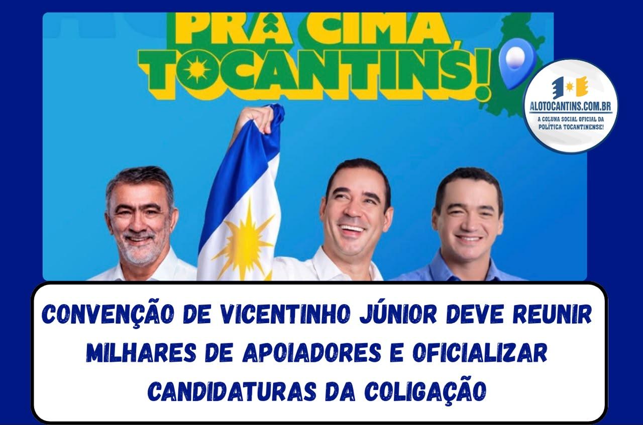 Vicentinho Júnior se prepara para convenção que pode mobilizar milhares