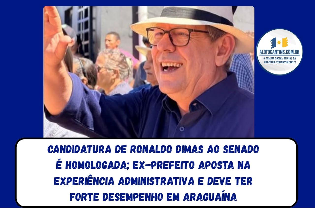 Ronaldo Dimas tem candidatura ao Senado homologada em Tocantins