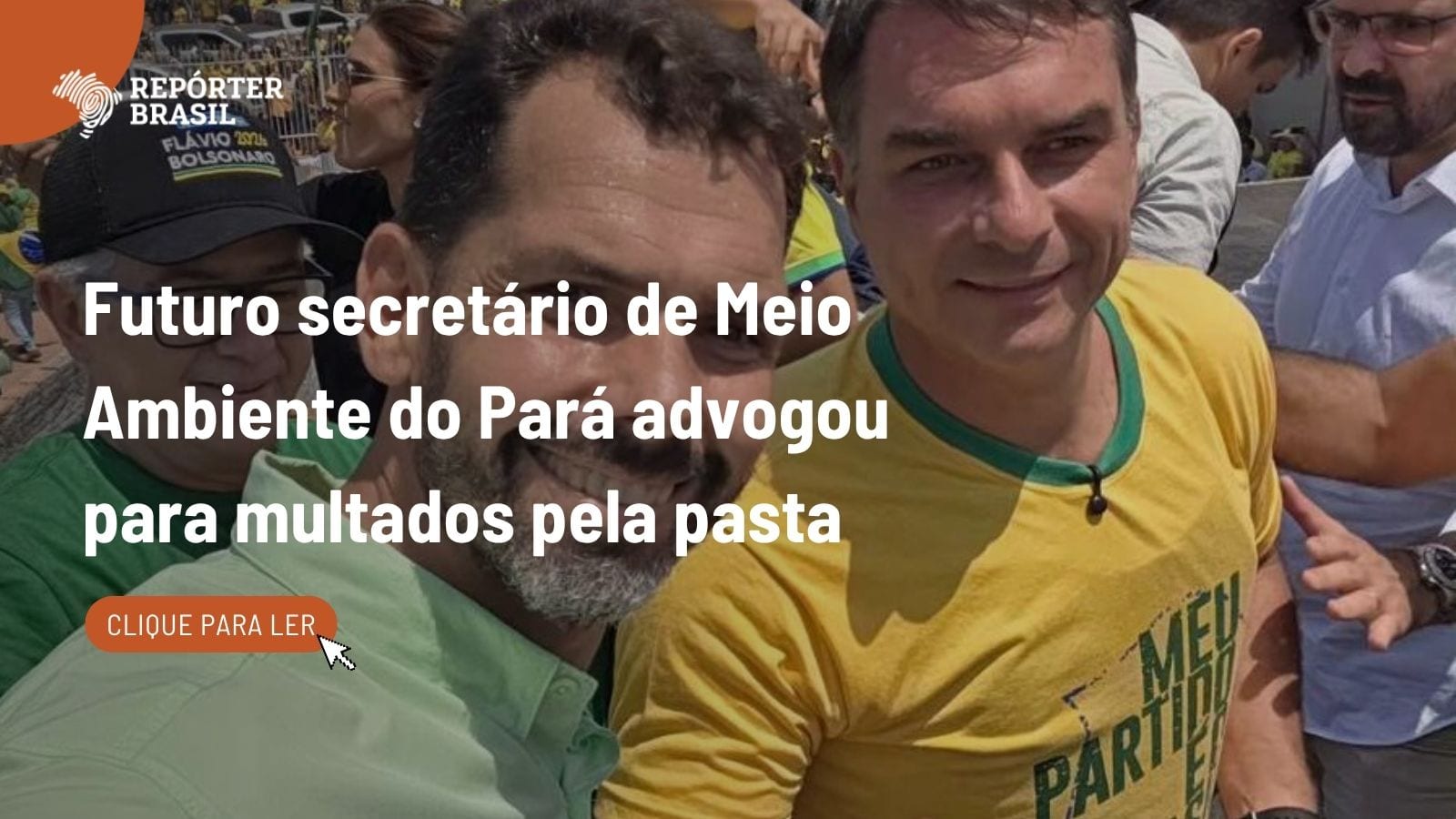 Advogado indicado ao Meio Ambiente do Pará representou cinco multados por desmatamento