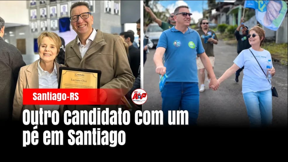 Luciano Orsi é candidato a deputado estadual com forte vínculo a Santiago
