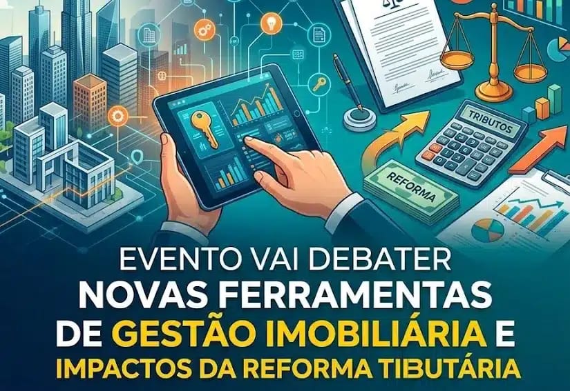 Encontro em Ijuí vai apresentar novas ferramentas de gestão imobiliária e impactos da Reforma Tributária