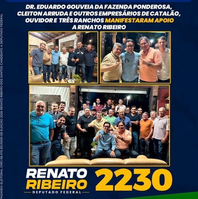 Empresários de Catalão, Ouvidor e Três Ranchos declaram apoio a Renato Ribeiro