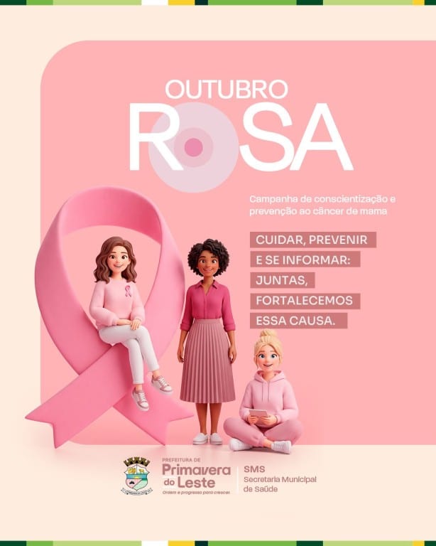 Prefeitura de Primavera do Leste amplia ações do Outubro Rosa com atendimento em horário estendido nas ESFs