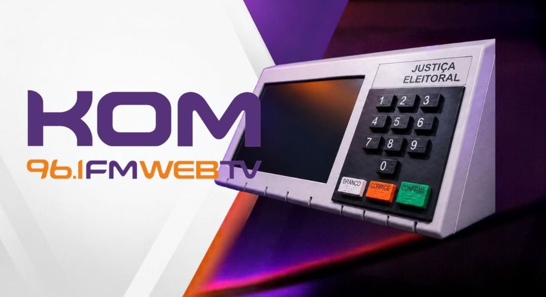 KOM FM e TV prepara cobertura especial e ao vivo para este domingo de eleições