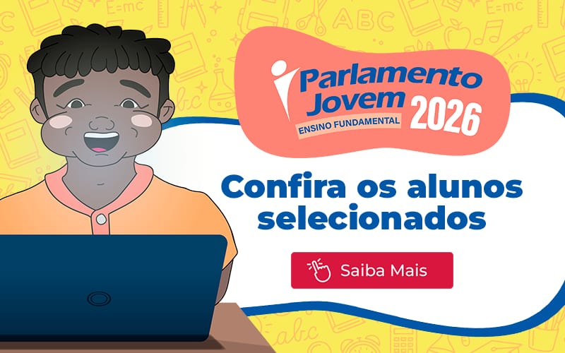 Câmara divulga 55 selecionados para o Parlamento Jovem Ensino Fundamental 2026