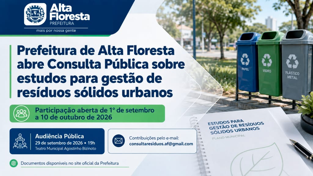 Alta Floresta abre Consulta Pública sobre gestão de resíduos de 1º/9 a 10/10/2026