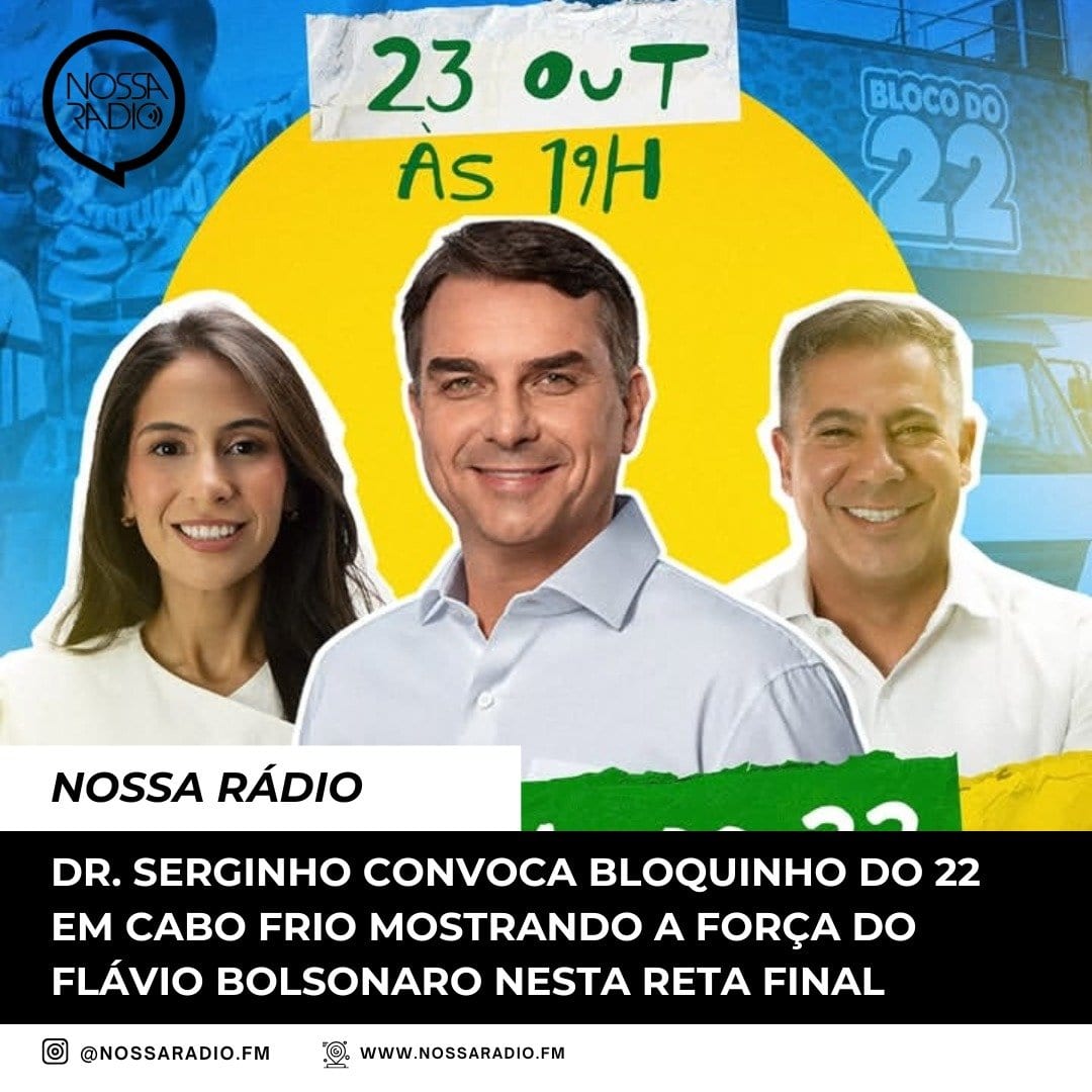 Dr. Serginho convoca Bloquinho do 22 em Cabo Frio para 23 de outubro