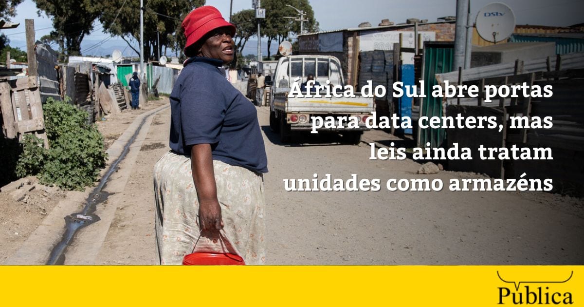 África do Sul abre portas para data centers, mas leis ainda tratam unidades como armazéns