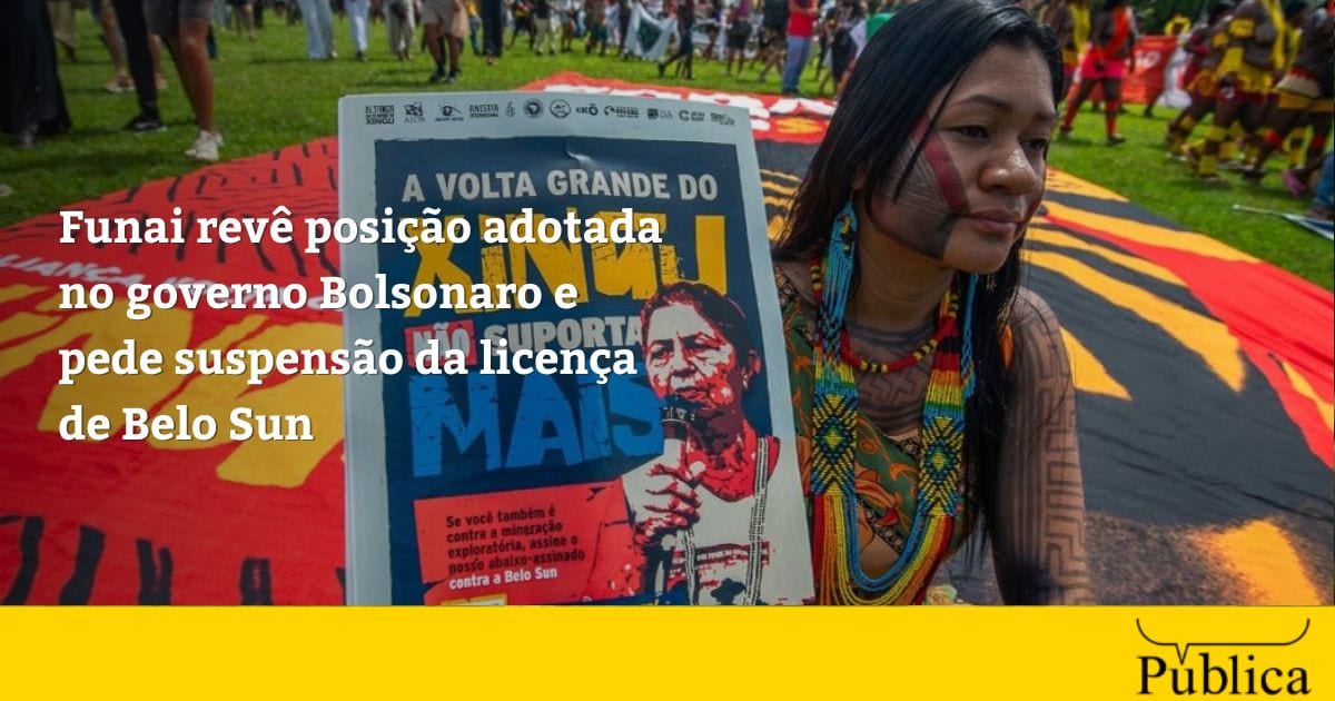Funai pede suspensão da licença da Belo Sun na Volta Grande do Xingu