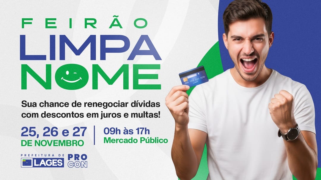 Prefeitura de Lages realizará pela primeira vez o Feirão Limpa Nome para ajudar população a negociar dívidas em atraso