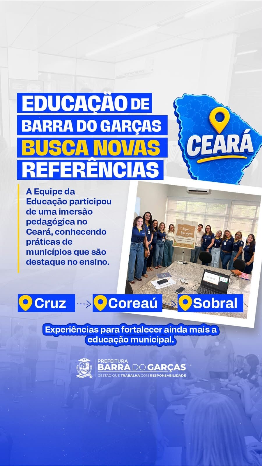 Barra do Garças fez imersão pedagógica no Ceará entre 10 e 13 de agosto