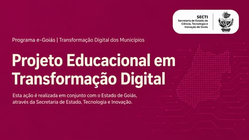SERVIDORES MUNICIPAIS – Governo de Goiás abre inscrições para curso gratuito de transformação digital em gestão pública