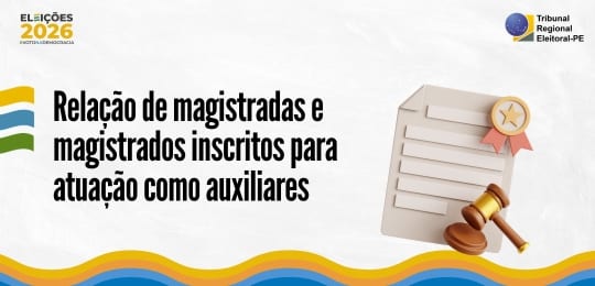 TRE-PE divulga lista com 75 magistrados para as Eleições 2026