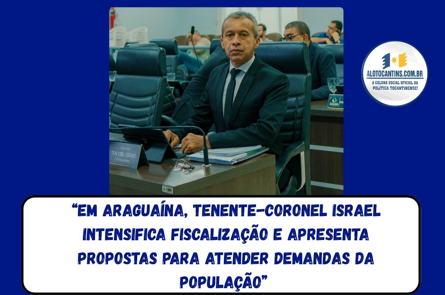Tenente-Coronel Israel intensifica ações em Araguaína durante setembro