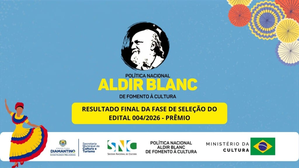 Prefeitura de Diamantino divulga resultado final da seleção do Edital PNAB nº 004/2026 de Prêmio