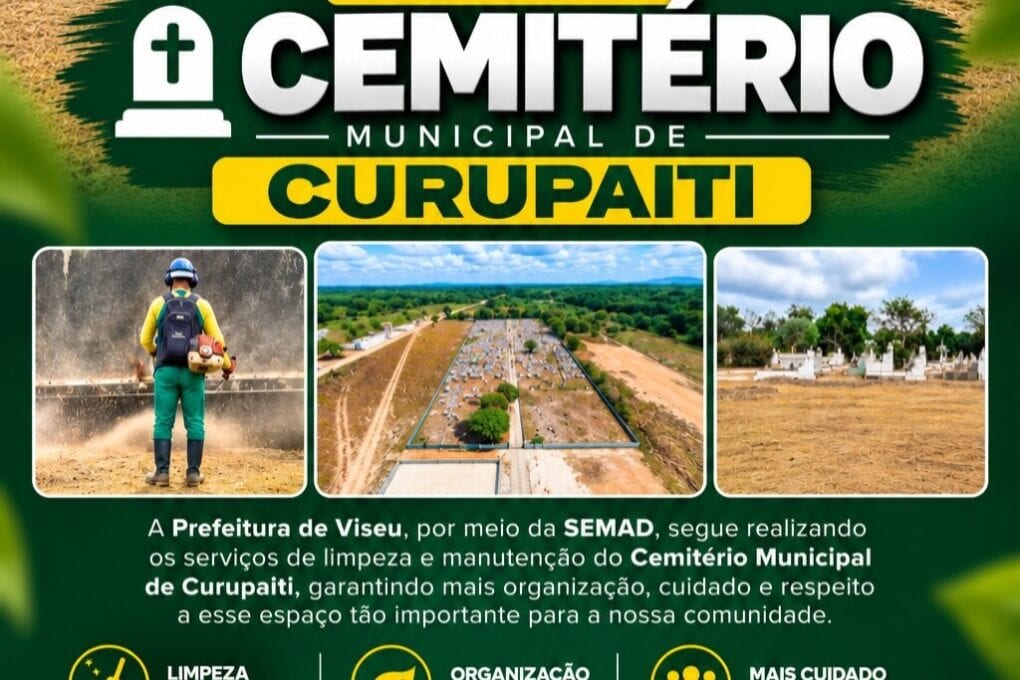 Prefeitura de Viseu mantém limpeza no Cemitério de Curupaiti