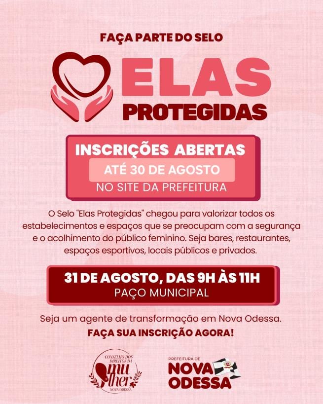 Nova Odessa lança selo 'Elas Protegidas' e abre inscrições até 30/8