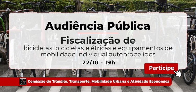 Câmara realiza audiência sobre fiscalização de bicicletas elétricas nesta quinta