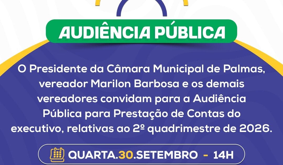 Câmara de Palmas convoca audiência sobre prestação de contas do 2º quadrimestre de 2026