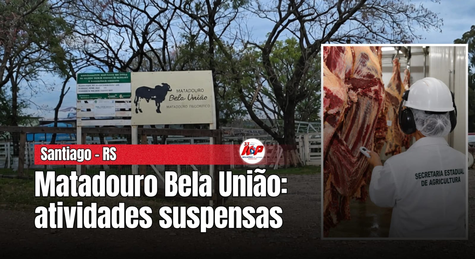 Secretaria do RS suspende atividades do Matadouro Bela União em Santiago