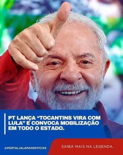 TO ELEIÇÕES 2026 – 2º TURNO – PT Tocantins lança movimento ‘Tocantins Vira com Lula’ e convoca militância e defensores