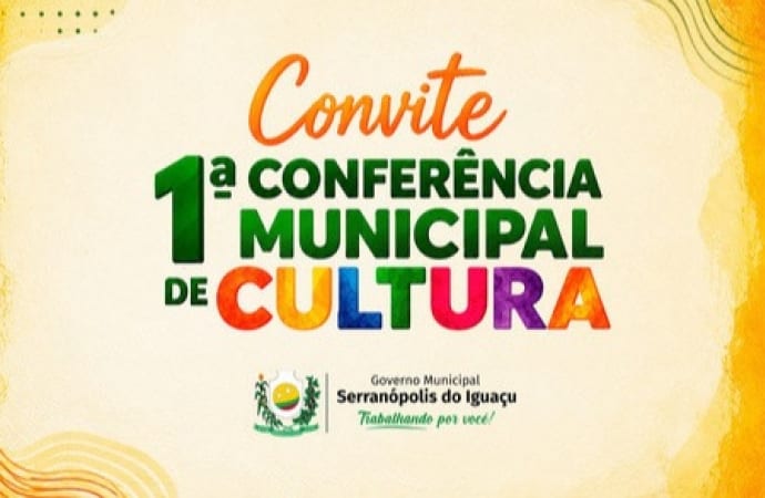 Serranópolis do Iguaçu faz 1ª Conferência Municipal de Cultura em 14 de agosto