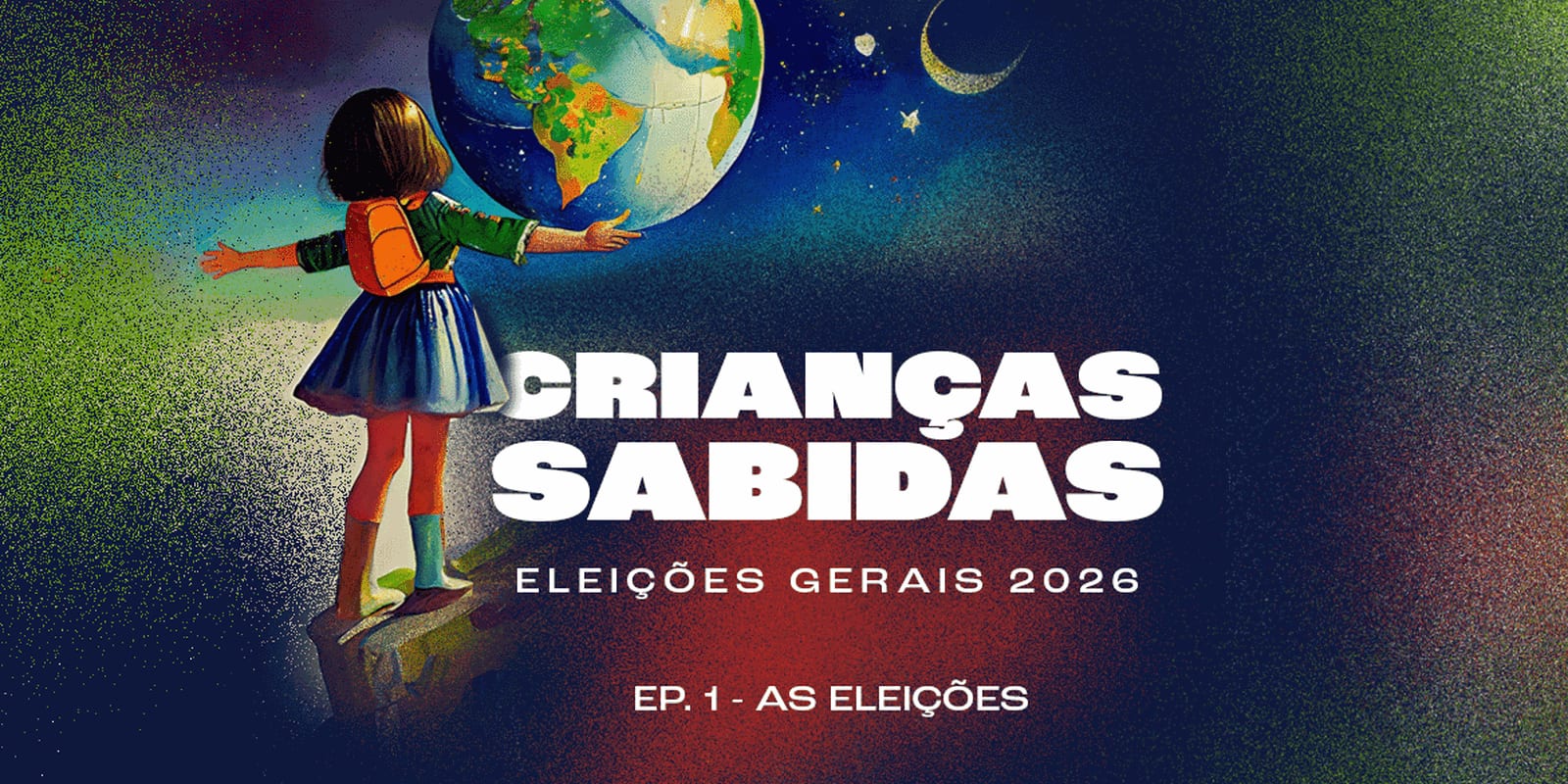 Crianças Sabidas Retorna com Debates sobre as Eleições Gerais de 2026