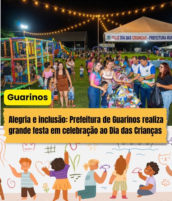 Alegria e inclusão: Prefeitura de Guarinos realiza grande festa em celebração ao Dia das Crianças