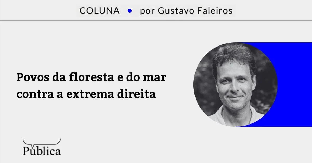 Povos da floresta e do mar contra a extrema direita
