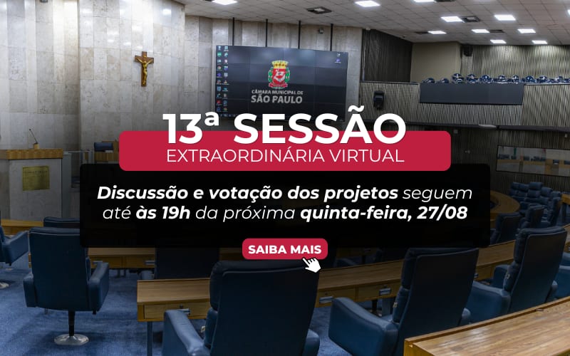 Câmara de SP abre 13ª Sessão Extraordinária Virtual; pauta tem 40 projetos