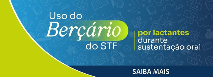 Fachin suspende decisão sobre uso de berçário por advogadas