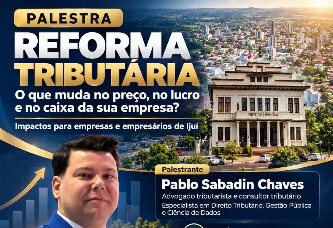 Prefeitura de Ijuí convida empresários para palestra sobre Reforma Tributária