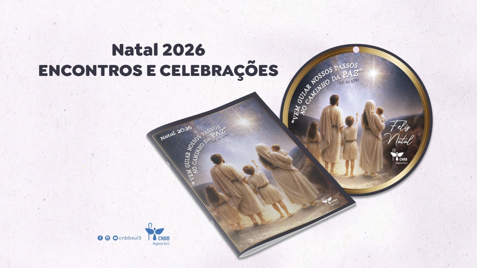 Já está disponível nas secretarias paroquiais o subsídio de Natal 2026, preparado pelo Regional Sul 3 da CNBB