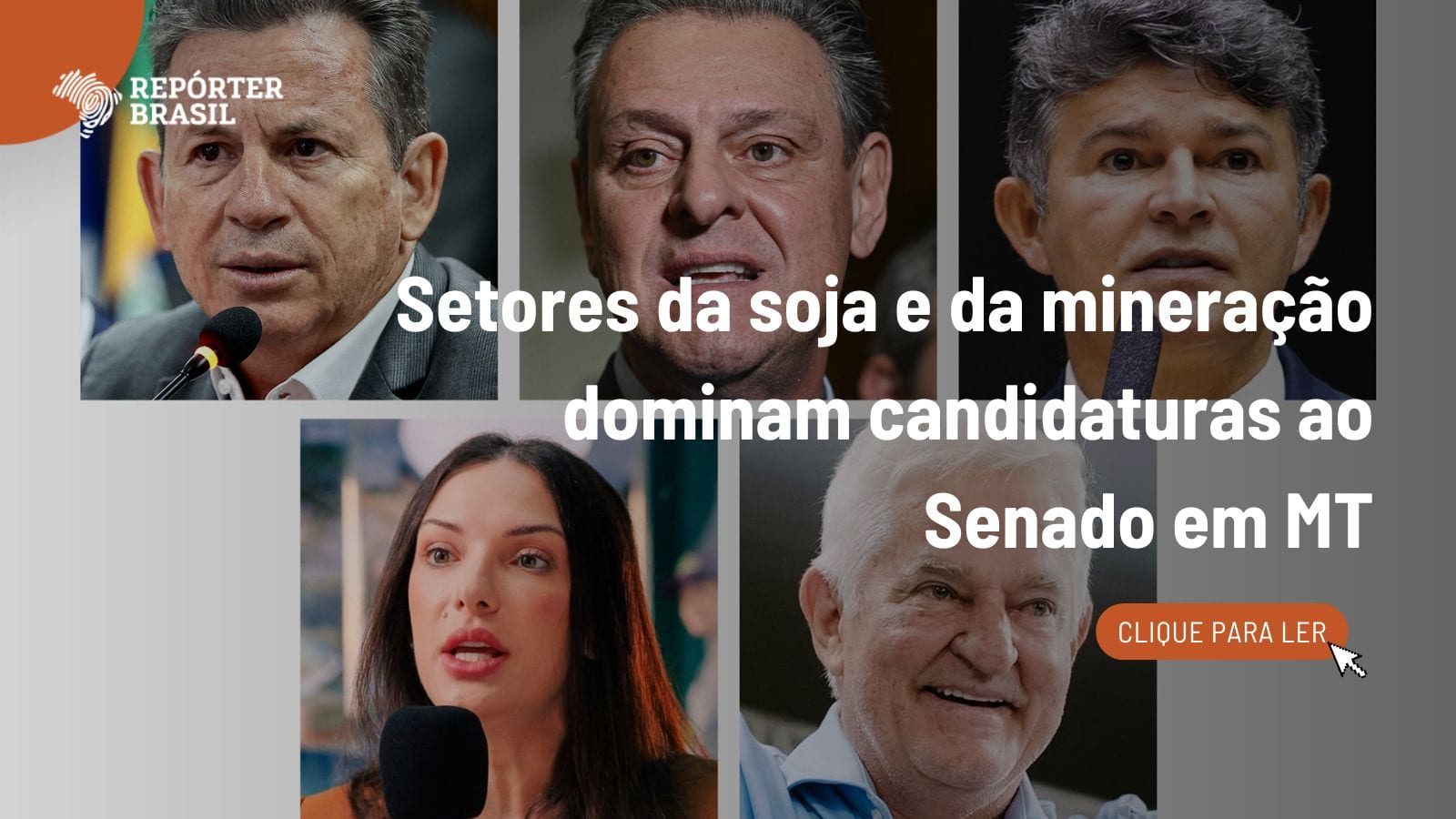 Soja e mineração dominam candidaturas ao Senado em Mato Grosso