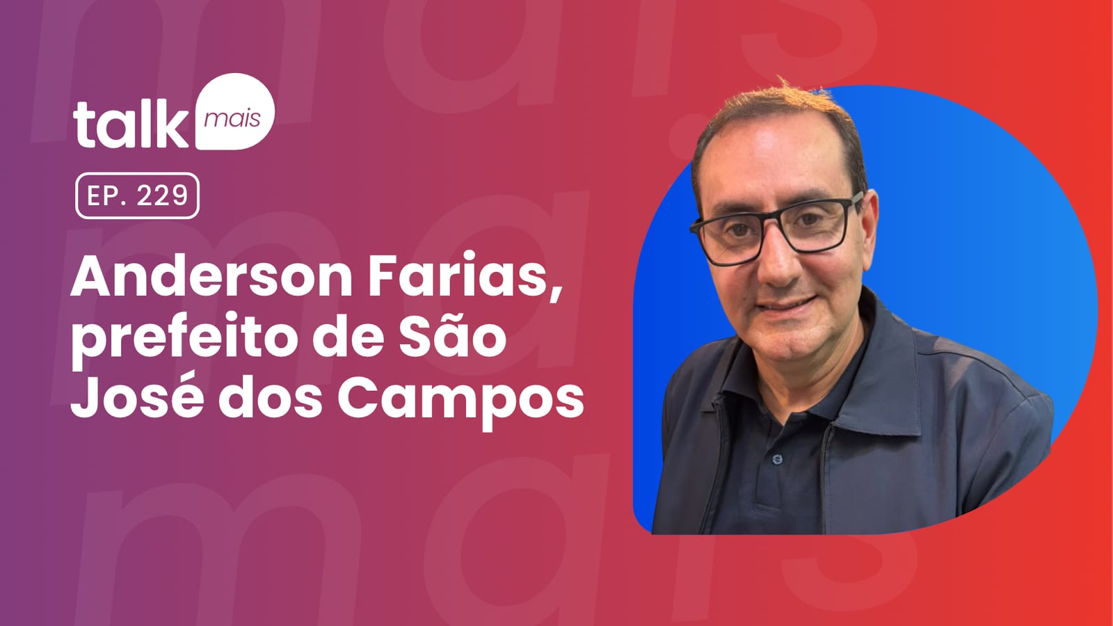 Anderson Farias (PSD) é o convidado do podcast talkmais #229
