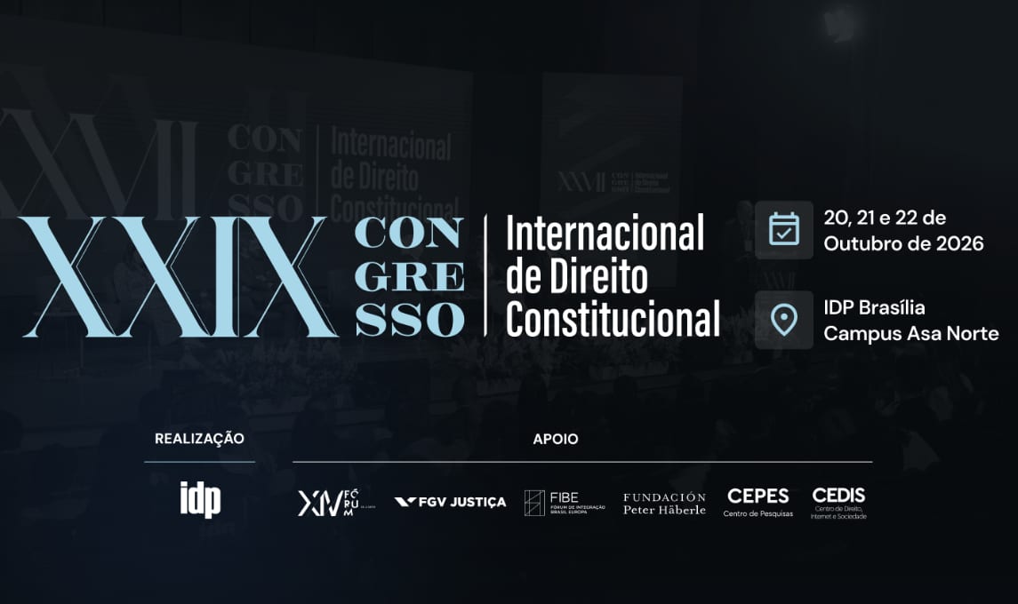 IDP promove XXIX Congresso Internacional de Direito Constitucional em Brasília