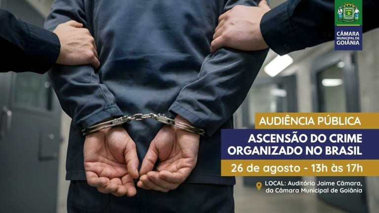 Audiência discute ascensão do crime organizado em Goiânia