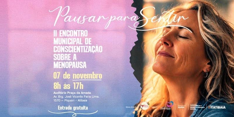 Atibaia recebe encontro gratuito sobre menopausa com atividades integrativas e rodas de conversa