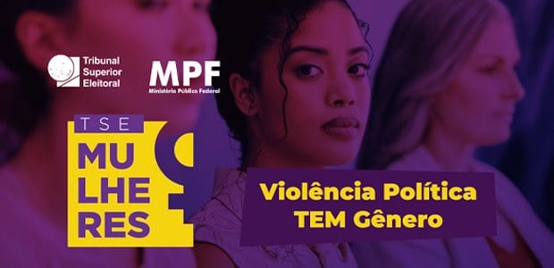 TSE realiza ação “Violência Política TEM Gênero” em 22 de setembro