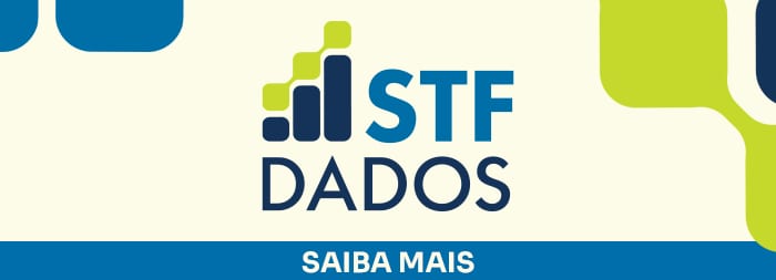 Série ‘STF Dados”