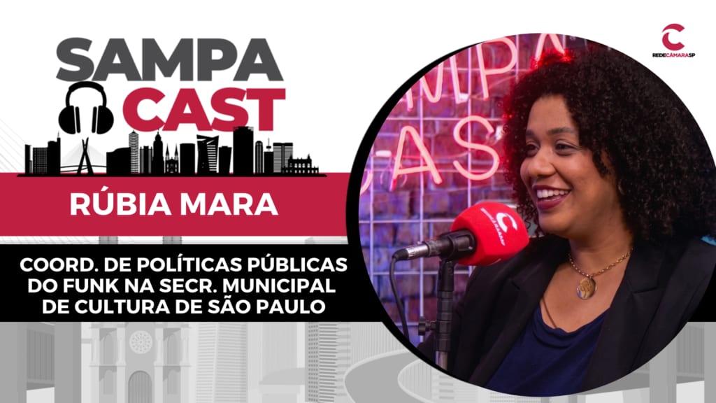 Sampa Cast: Rúbia Mara fala sobre funk e valorização da cultura periférica