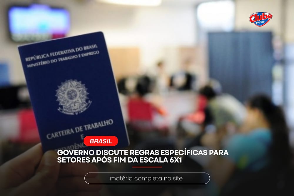 GOVERNO DISCUTE REGRAS ESPECÍFICAS PARA SETORES APÓS FIM DA ESCALA 6X1