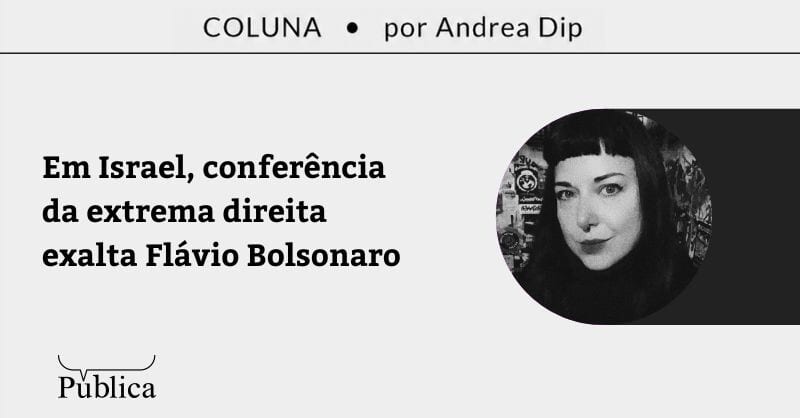 Em Israel, conferência da extrema direita exalta Flávio Bolsonaro