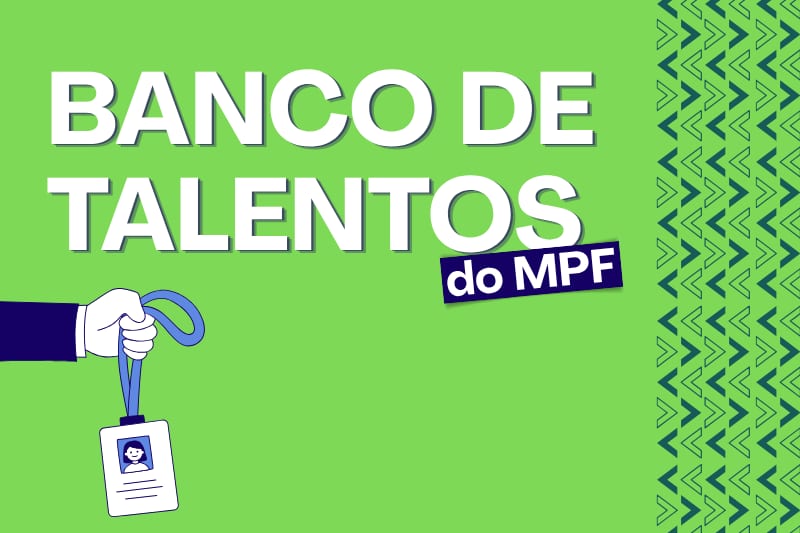 MPF divulga chamada para formação de banco de talentos para assistente de redes sociais e líder de equipe em Belém (PA)
