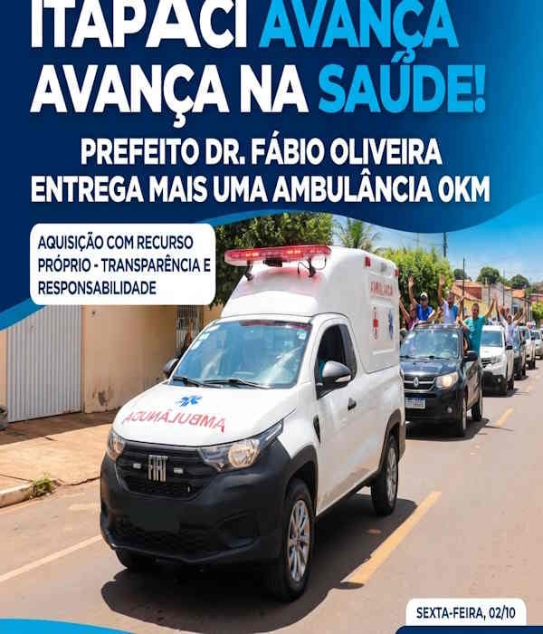 Prefeito Dr. Fábio Oliveira entrega ambulância zero km em Itapaci