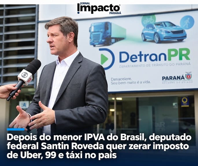 Santin Roveda propõe zerar imposto sobre Uber, 99 e táxi
