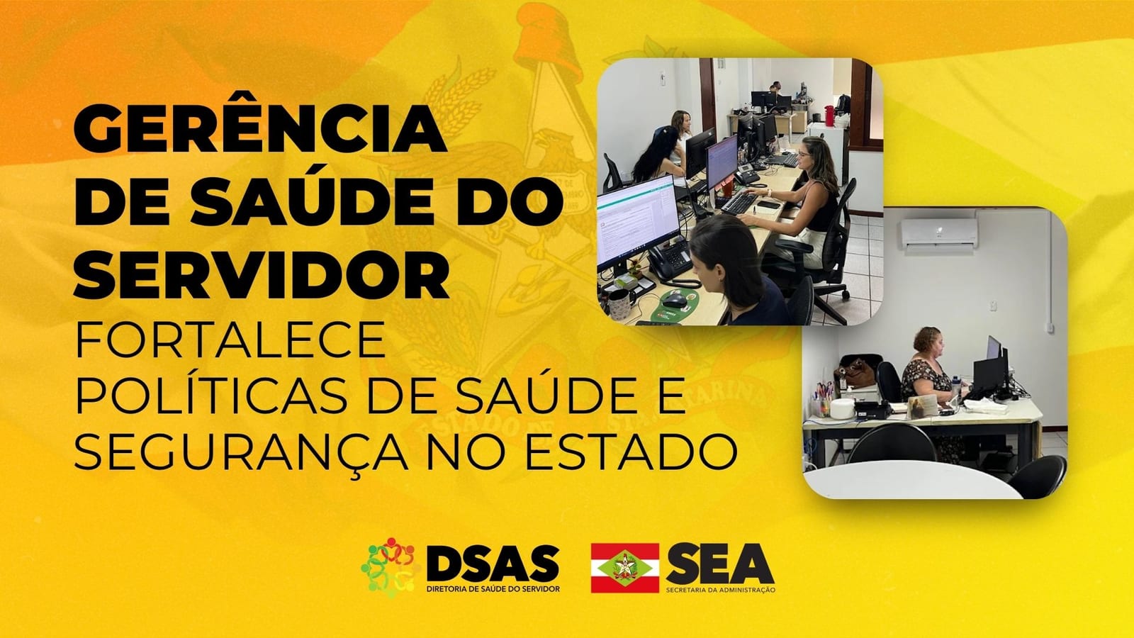 GESAS reforça gestão de saúde e segurança dos servidores estaduais